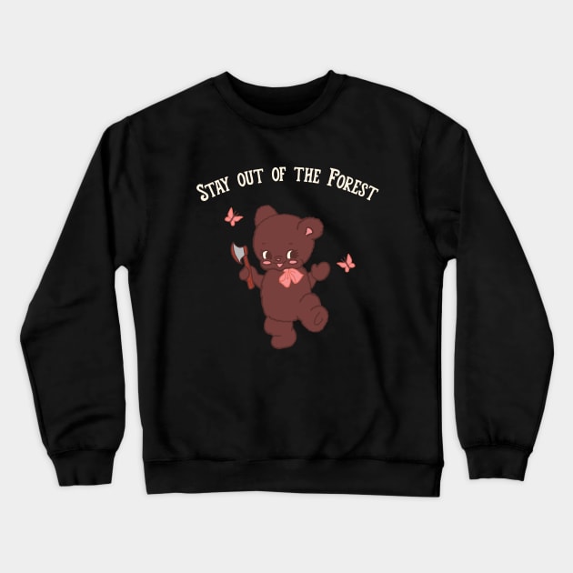 Stay out of the Forest Crewneck Sweatshirt by jiniandtonic